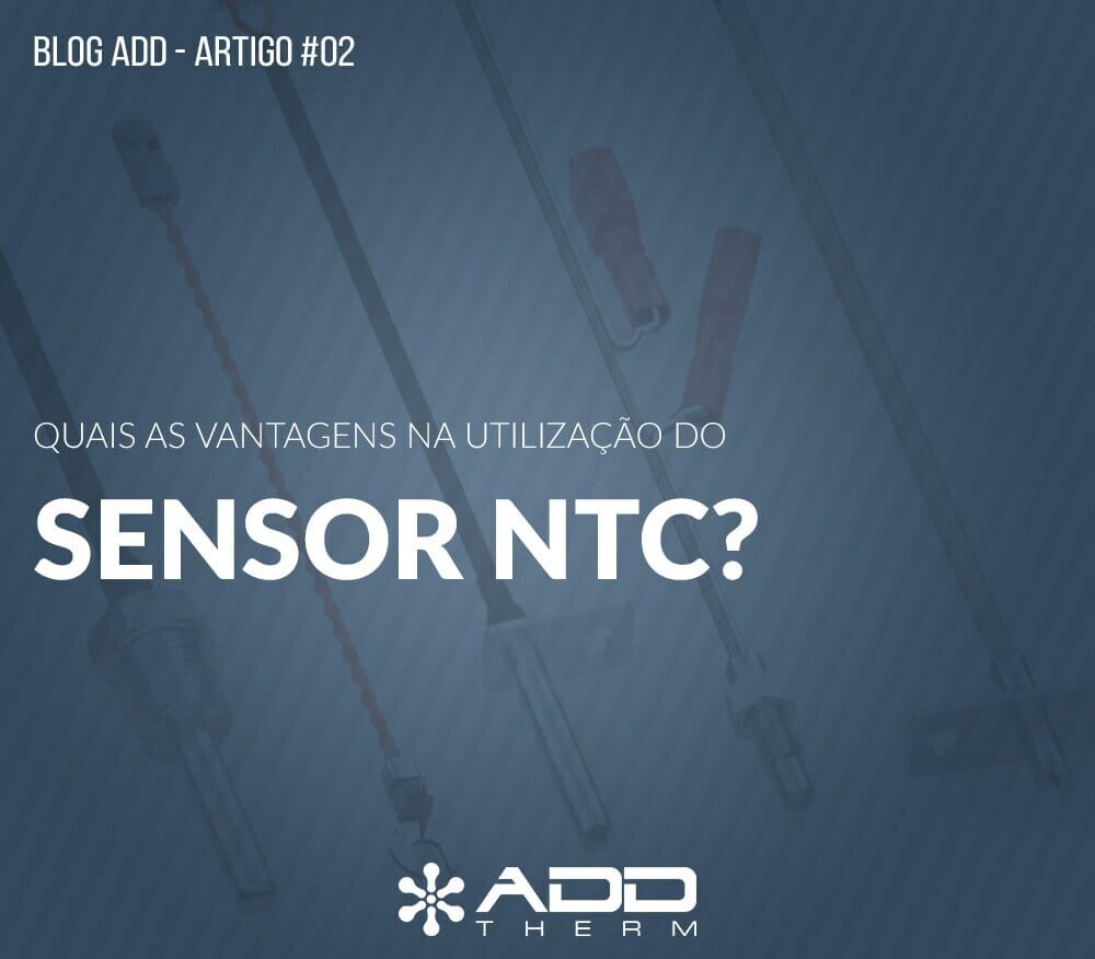 Quais as vantagens na utilização do sensor NTC?