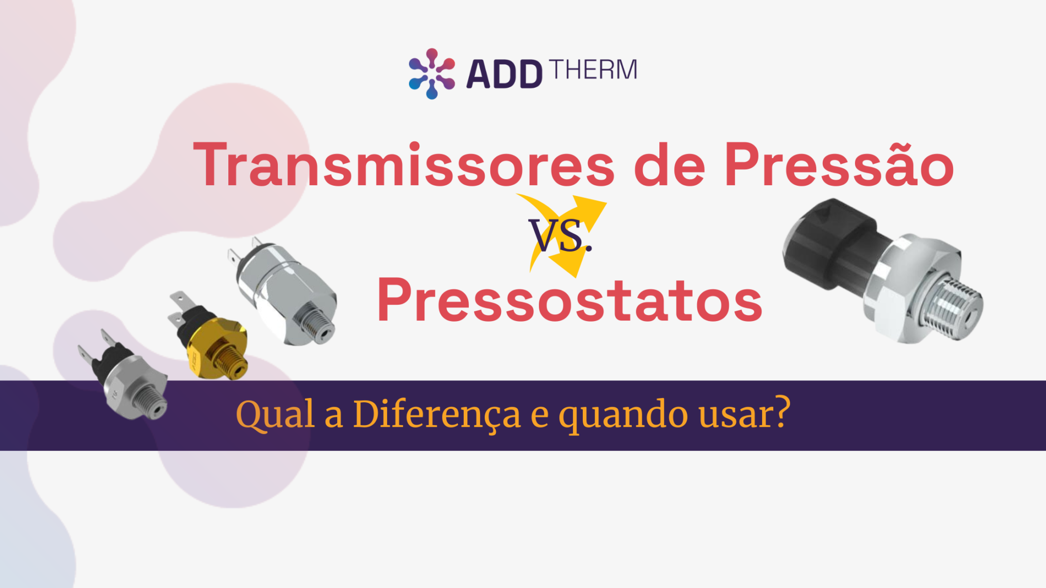 Transmissores de Pressão x Pressostatos: Qual a Diferença e Quando Usar ...
